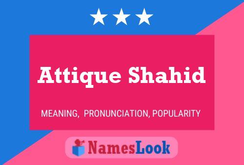 Attique Shahid Name Poster