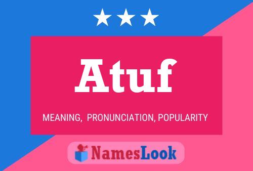 Atuf Name Poster