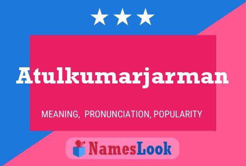 Atulkumarjarman Name Poster