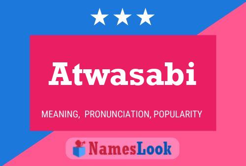 Atwasabi Name Poster