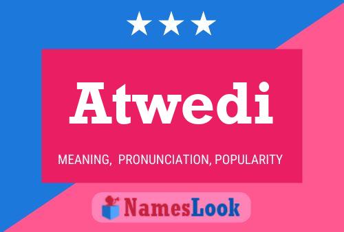 Atwedi Name Poster