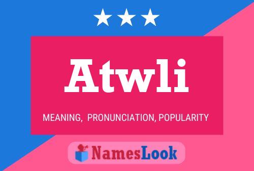 Atwli Name Poster