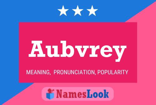 Aubvrey Name Poster