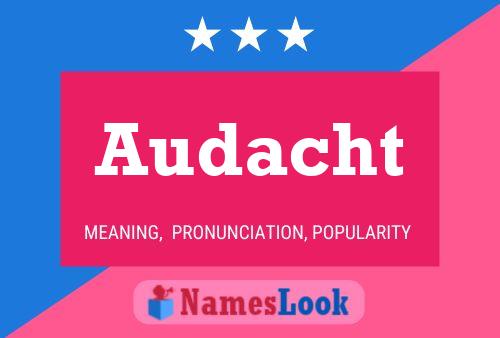 Audacht Name Poster