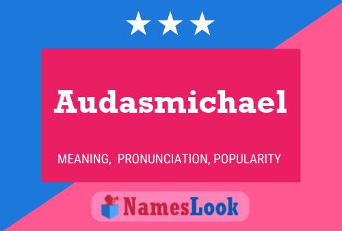 Audasmichael Name Poster