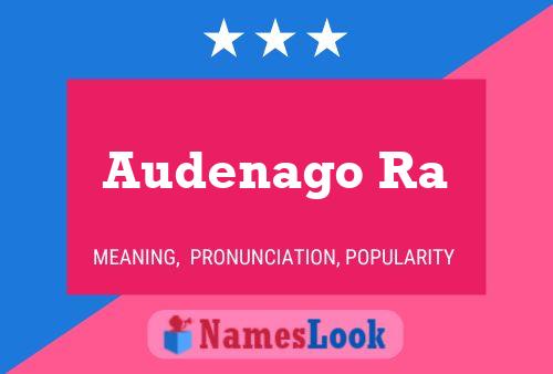 Audenago Ra Name Poster