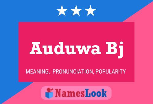 Auduwa Bj Name Poster