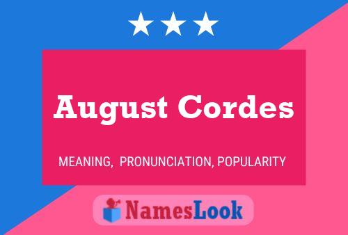 August Cordes Name Poster