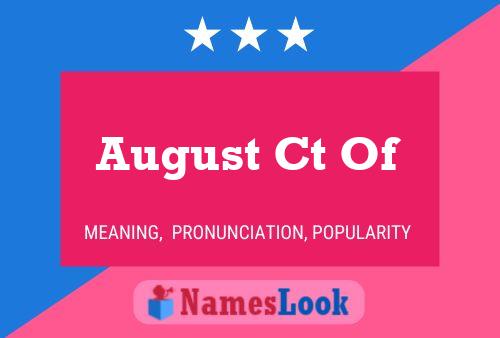 August Ct Of Name Poster