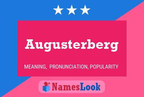 Augusterberg Name Poster