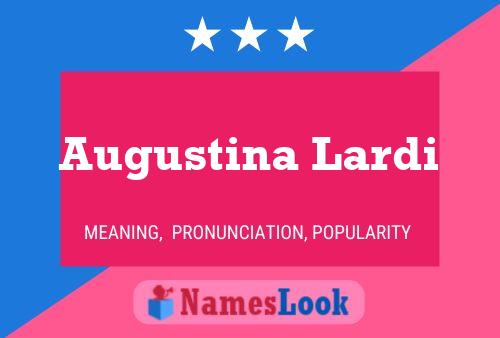 Augustina Lardi Name Poster