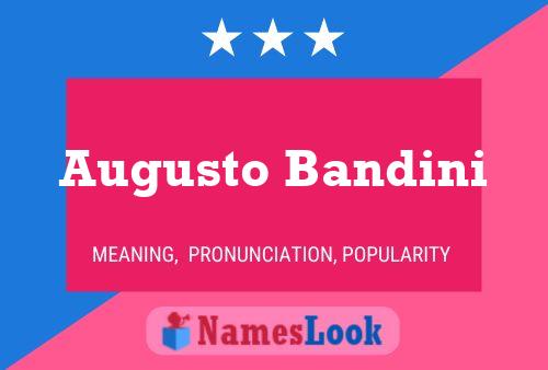 Augusto Bandini Name Poster