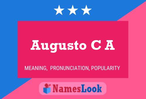 Augusto C A Name Poster