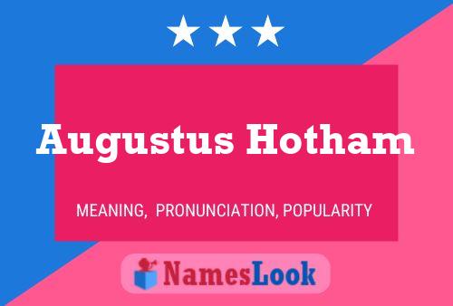 Augustus Hotham Name Poster