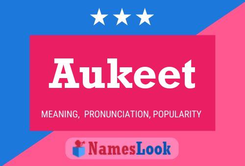 Aukeet Name Poster