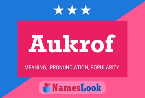 Aukrof Name Poster