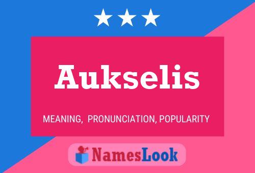 Aukselis Name Poster