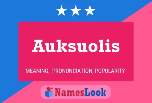 Auksuolis Name Poster