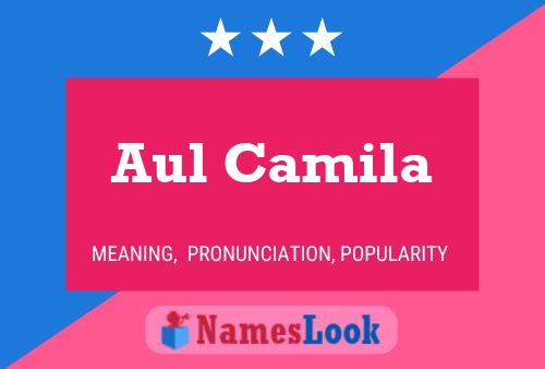 Aul Camila Name Poster