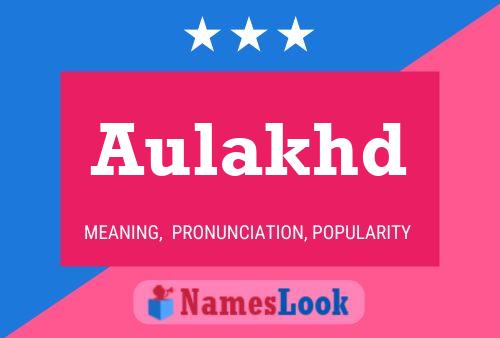 Aulakhd Name Poster