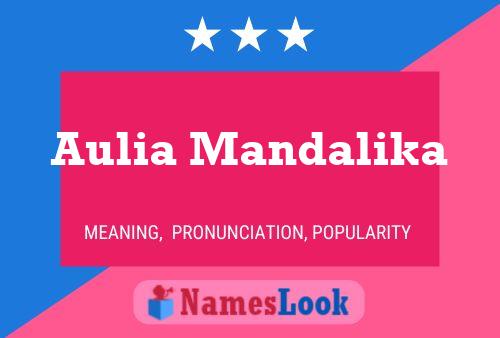 Aulia Mandalika Name Poster