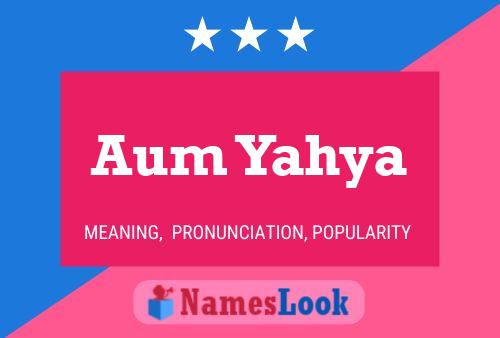 Aum Yahya Name Poster