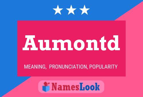 Aumontd Name Poster