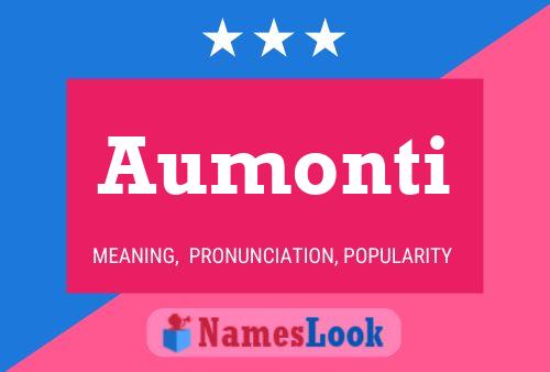 Aumonti Name Poster