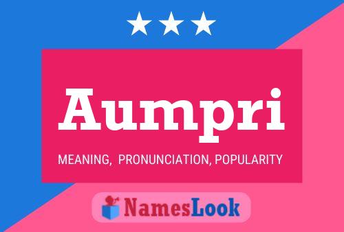 Aumpri Name Poster