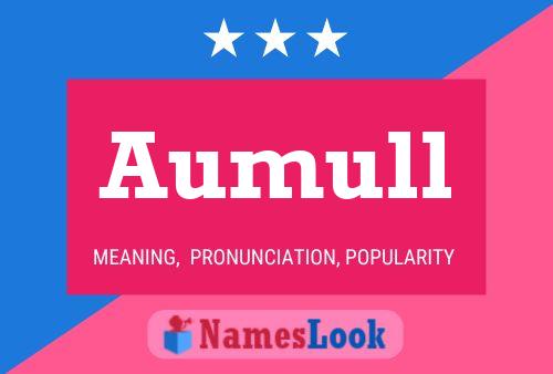 Aumull Name Poster