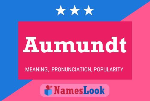 Aumundt Name Poster