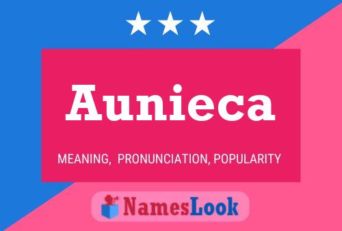 Aunieca Name Poster