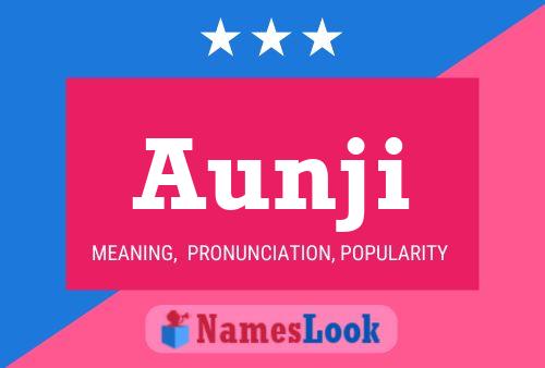 Aunji Name Poster