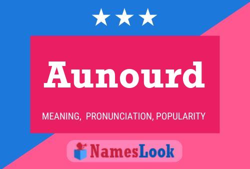 Aunourd Name Poster