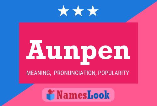 Aunpen Name Poster