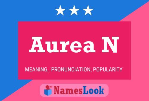 Aurea N Name Poster