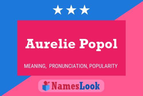 Aurelie Popol Name Poster