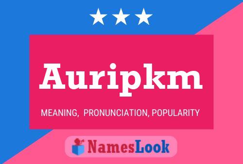 Auripkm Name Poster