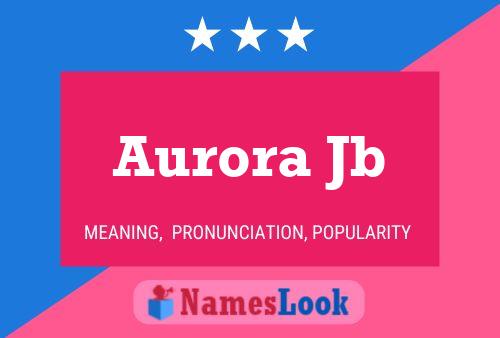 Aurora Jb Name Poster