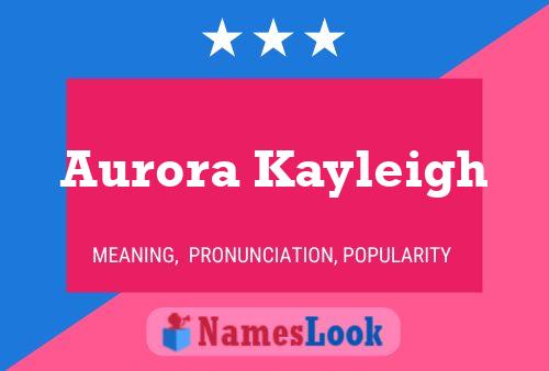 Aurora Kayleigh Name Poster