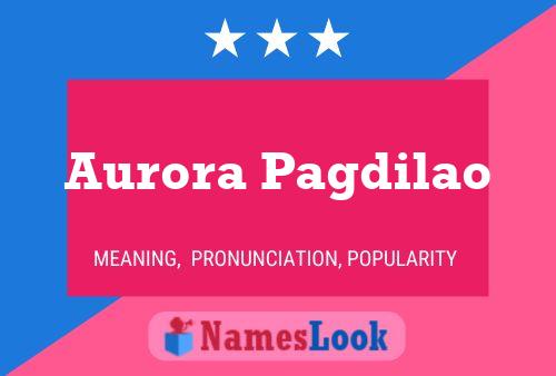 Aurora Pagdilao Name Poster