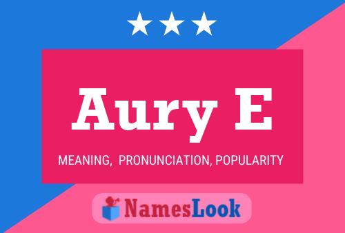 Aury E Name Poster