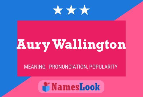 Aury Wallington Name Poster