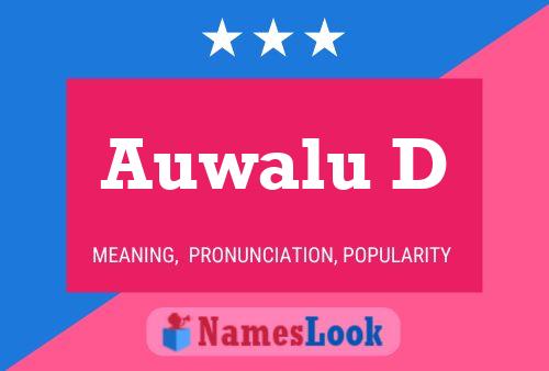 Auwalu D Name Poster