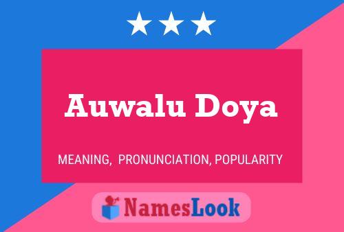 Auwalu Doya Name Poster