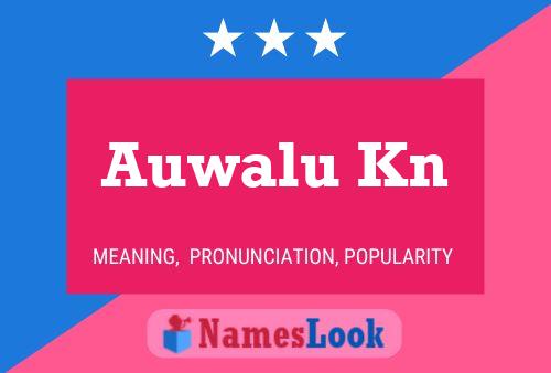 Auwalu Kn Name Poster