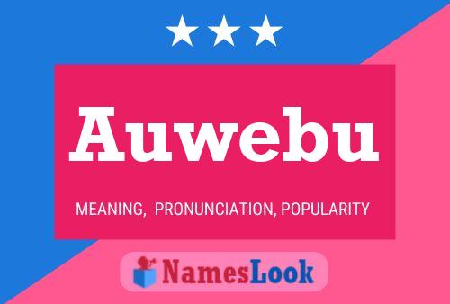 Auwebu Name Poster