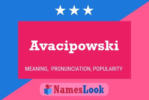 Avacipowski Name Poster