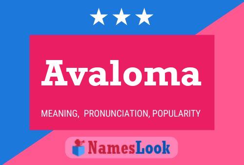 Avaloma Name Poster