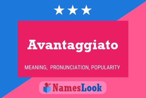 Avantaggiato Name Poster